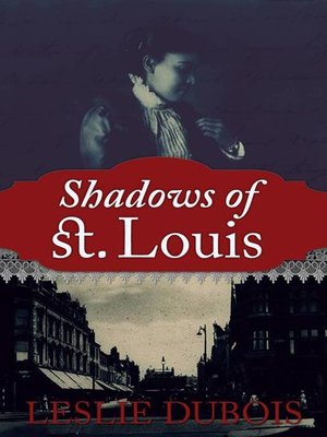 cover image of Shadows of St. Louis